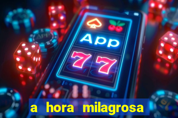 a hora milagrosa livro pdf download